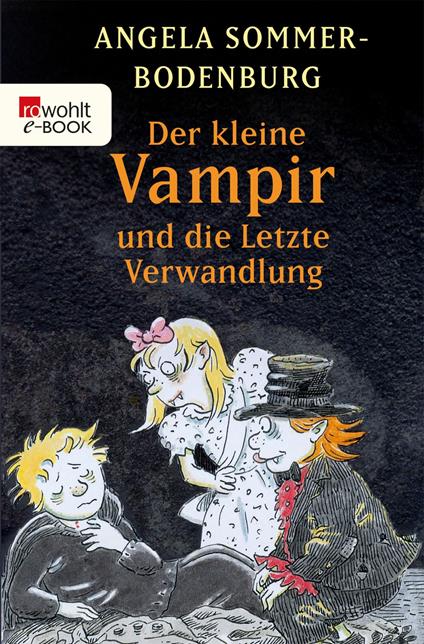 Der kleine Vampir und die Letzte Verwandlung - Angela Sommer Bodenburg,Amelie Glienke - ebook