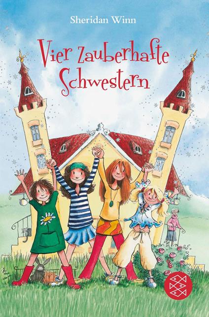 Vier zauberhafte Schwestern - Sheridan Winn,Franziska Harvey,Katrin Weingran - ebook