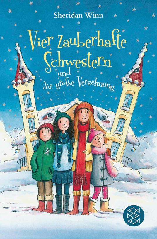 Vier zauberhafte Schwestern und die große Versöhnung - Sheridan Winn,Franziska Harvey,Katrin Weingran - ebook