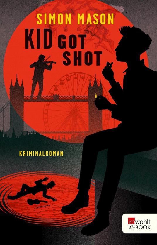 Kid Got Shot - Simon Mason,Alexandra Ernst - ebook