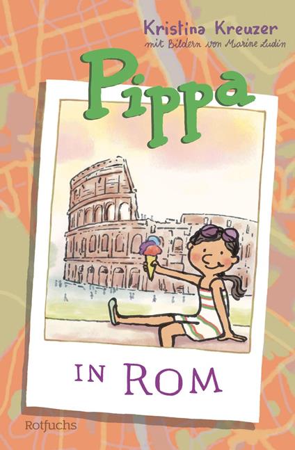Pippa in Rom - Simone Hennig,Kristina Kreuzer,Marine Ludin - ebook