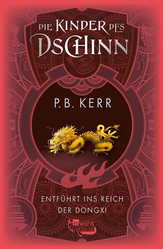 Die Kinder des Dschinn: Entführt ins Reich der Dongxi - P. B. Kerr,Volker Friedrich,Bettina Münch - ebook
