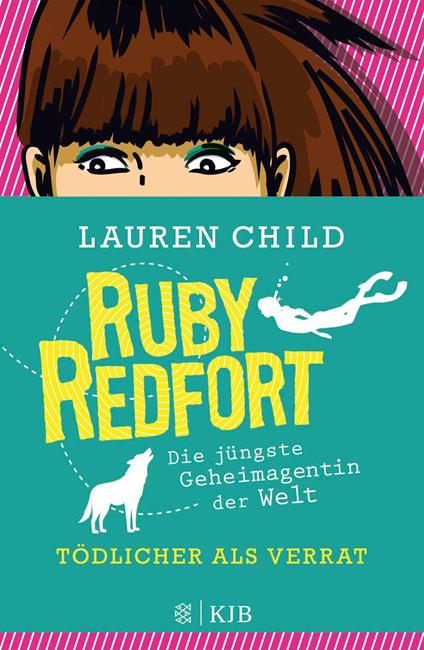 Ruby Redfort – Tödlicher als Verrat - Lauren Child,Anne Braun - ebook