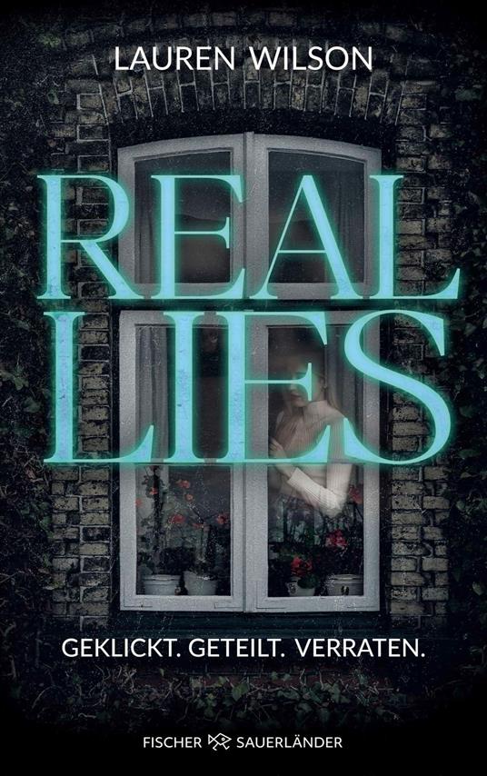 Real Lies - Lauren Wilson,Maren Illinger - ebook