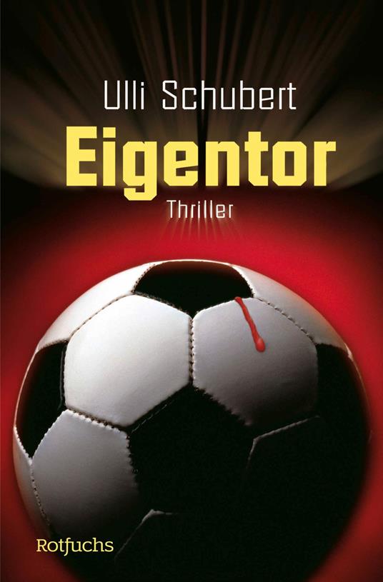 Eigentor - Ulli Schubert - ebook