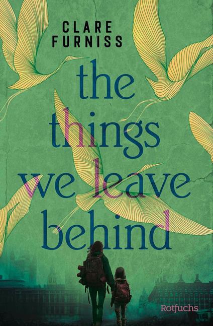 The Things We Leave Behind - Clare Furniss,Anne Brauner - ebook