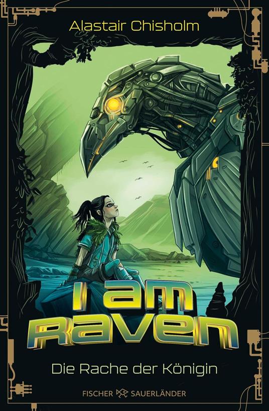 I am Raven – Die Rache der Königin - Alastair Chisholm,Sabrina Sandmann - ebook