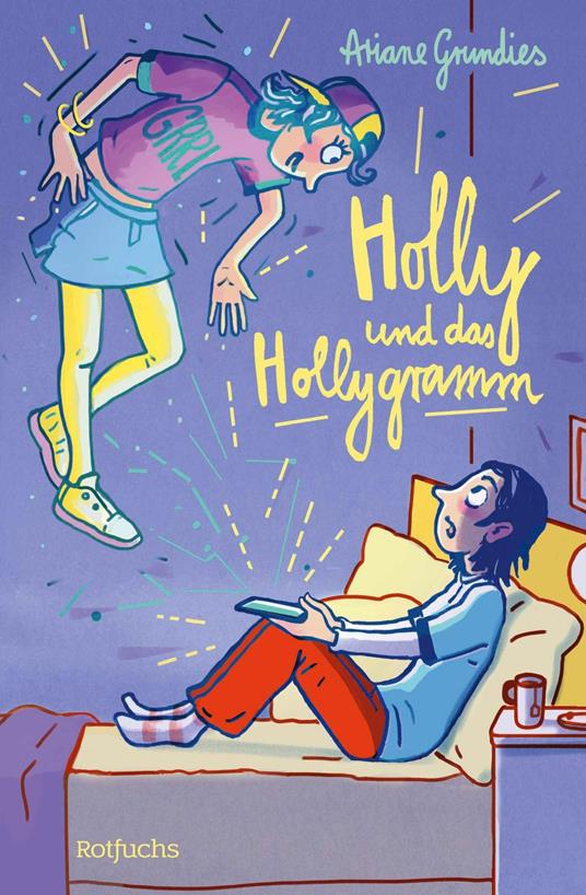 Holly und das Hollygramm - Ariane Grundies,Regina Kehn - ebook