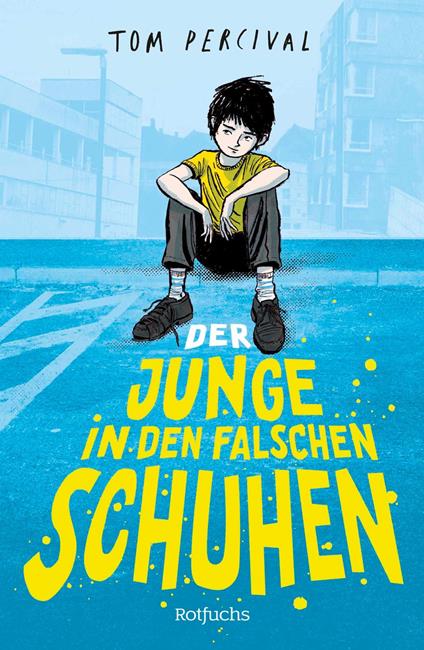 Der Junge in den falschen Schuhen - Percival Tom,Martina Tichy - ebook