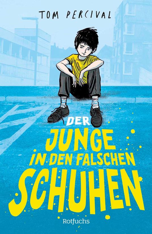 Der Junge in den falschen Schuhen - Percival Tom,Martina Tichy - ebook