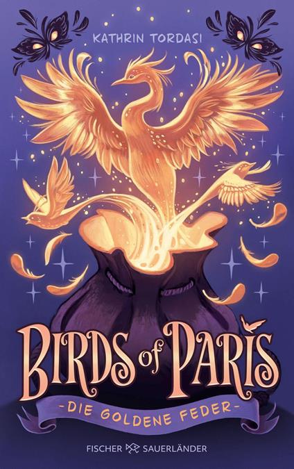 Birds of Paris – Die Goldene Feder - Kathrin Tordasi - ebook