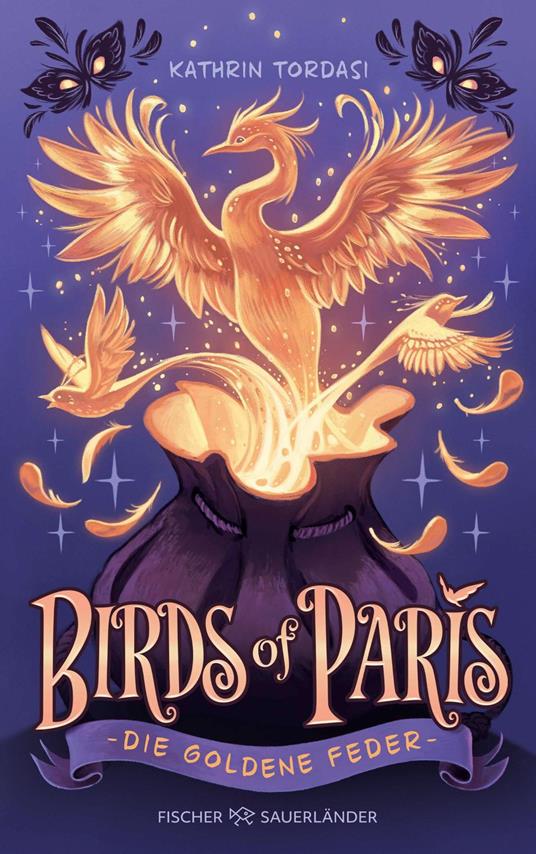 Birds of Paris – Die Goldene Feder - Kathrin Tordasi - ebook