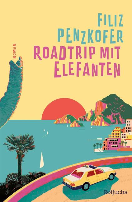 Roadtrip mit Elefanten - Filiz Penzkofer - ebook