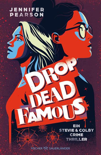 Drop Dead Famous - Pearson Jennifer,Maren Illinger - ebook