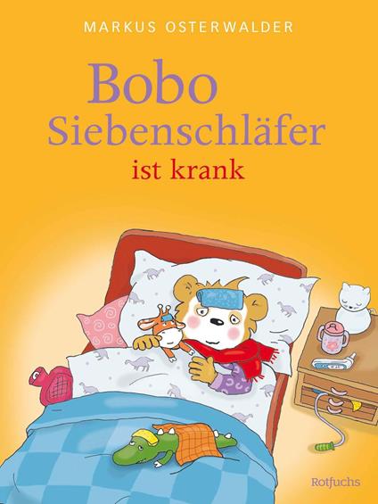 Bobo Siebenschläfer ist krank - Sophie Härtling,Markus Osterwalder,Gabriele Kreidel - ebook