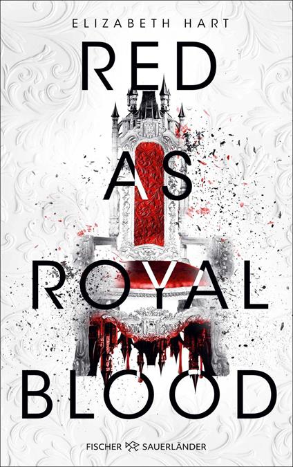 Red as Royal Blood - Elizabeth Hart,Franziska Jaekel - ebook