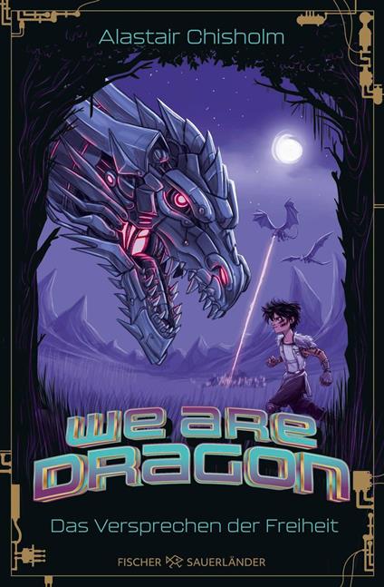 We are Dragon – Das Versprechen der Freiheit - Alastair Chisholm,Sabrina Sandmann - ebook