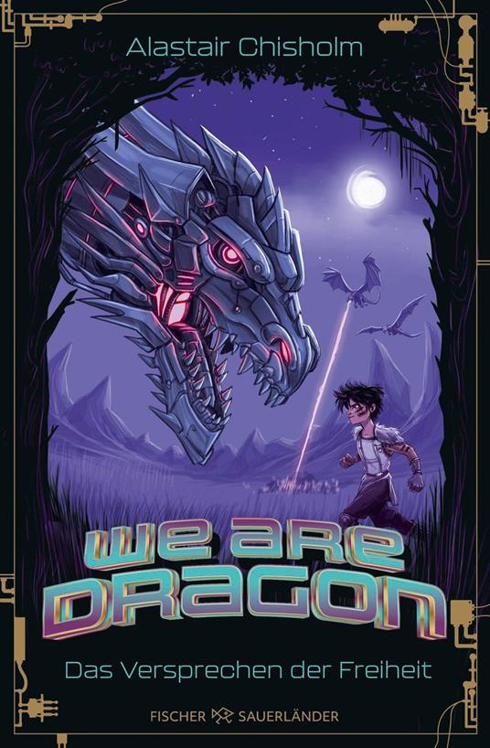 We are Dragon – Das Versprechen der Freiheit - Alastair Chisholm,Sabrina Sandmann - ebook