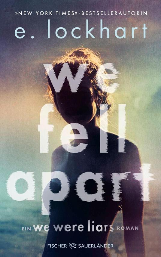 We Fell Apart - E. Lockhart,Alexandra Rak - ebook