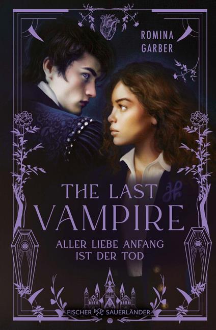 The Last Vampire - Romina Garber,Sabrina Sandmann,Andrea Schmittmann - ebook