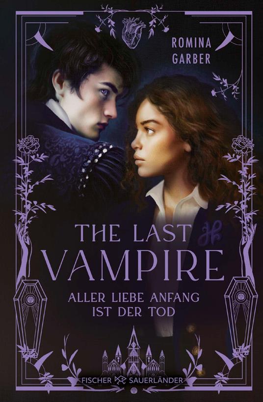 The Last Vampire - Romina Garber,Sabrina Sandmann,Andrea Schmittmann - ebook