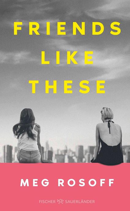 Friends like these - Meg Rosoff,Brigitte Jakobeit - ebook