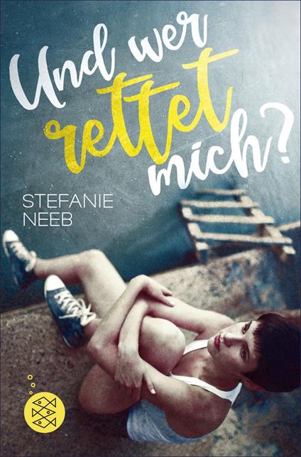 Und wer rettet mich? - Stefanie Neeb - ebook