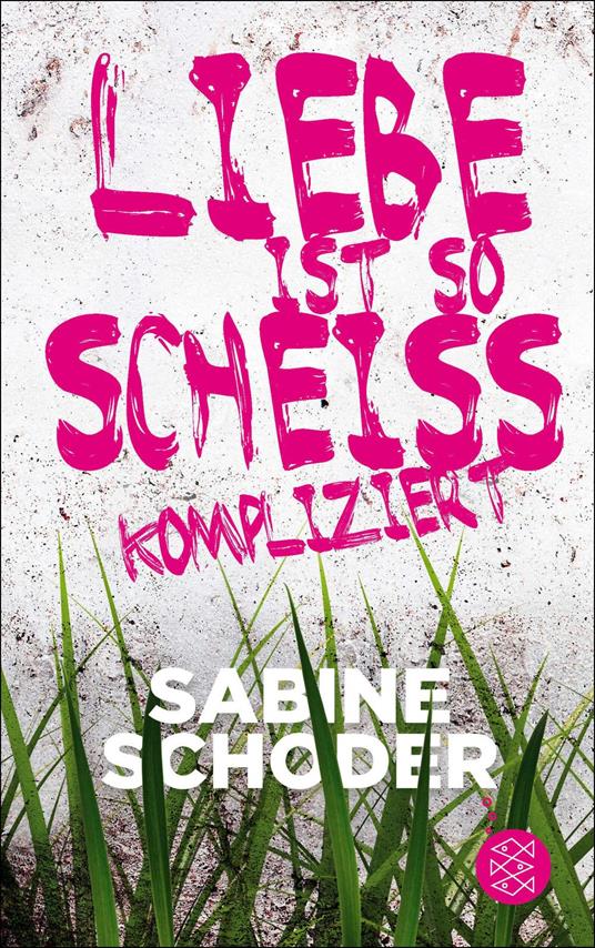Liebe ist so scheißkompliziert - Sabine Schoder - ebook