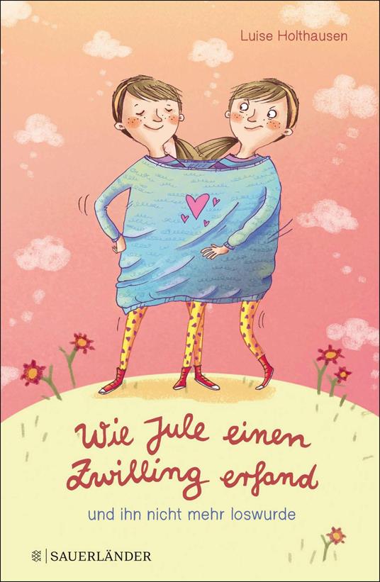 Wie Jule einen Zwilling erfand und ihn nicht mehr loswurde - Luise Holthausen,Eli Bruder - ebook
