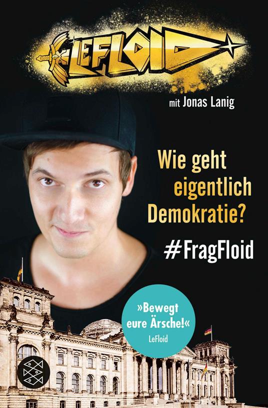 LeFloid: Wie geht eigentlich Demokratie? #FragFloid - LeFloid - ebook