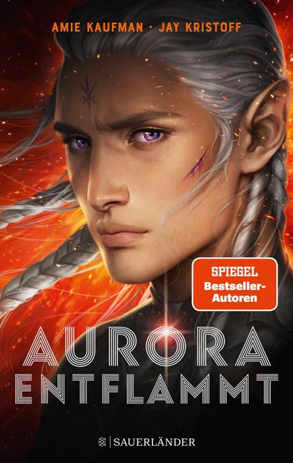 Aurora entflammt - Amie Kaufman,Jay Kristoff,Barbara König - ebook