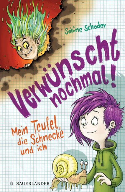 Verwünscht nochmal! Mein Teufel, die Schnecke und ich - Sabine Schoder,Fréderic Bertrand - ebook