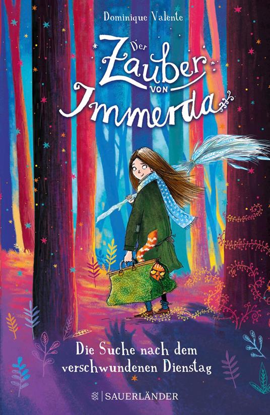 Der Zauber von Immerda 1 – Die Suche nach dem verschwundenen Dienstag - Dominique Valente,Sarah Warburton,Sandra Knuffinke,Jessika Komina - ebook