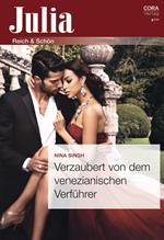 Verzaubert von dem venezianischen Verführer