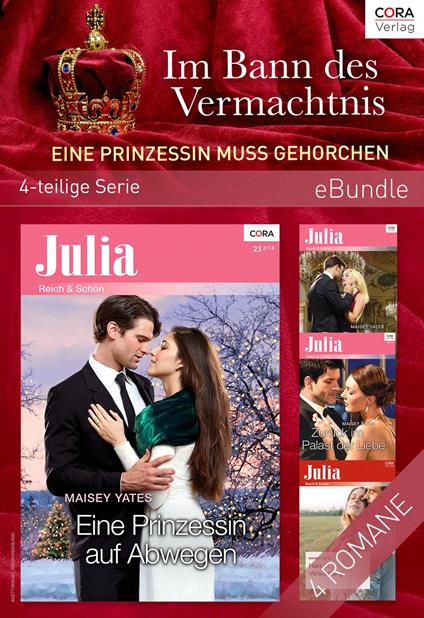 Im Bann des Vermächtnis - Eine Prinzessin muss gehorchen (4-teilige Serie)