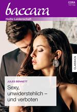 Sexy, unwiderstehlich – und verboten