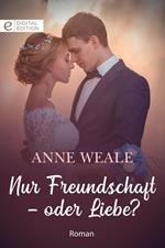 Nur Freundschaft - oder Liebe?