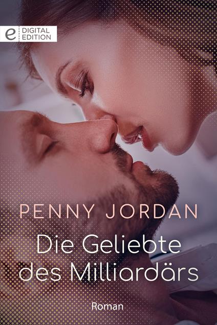 Die Geliebte des Milliardärs