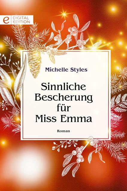 Sinnliche Bescherung für Miss Emma