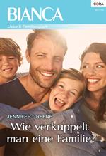 Wie verkuppelt man eine Familie?