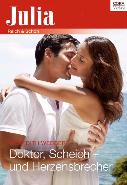 Doktor, Scheich – und Herzensbrecher