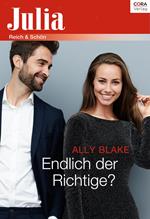 Endlich der Richtige?