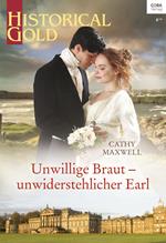 Unwillige Braut – unwiderstehlicher Earl