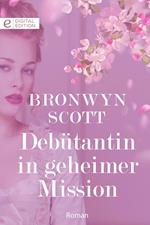 Debütantin in geheimer Mission