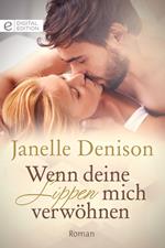 Wenn deine Lippen mich verwöhnen