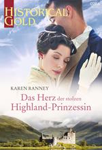 Das Herz der stolzen Highland-Prinzessin