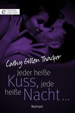Jeder heiße Kuss, jede heiße Nacht …