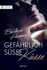 Gefährlich süße Küsse