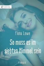 So muss es im siebten Himmel sein
