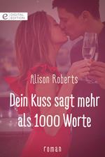 Dein Kuss sagt mehr als 1000 Worte